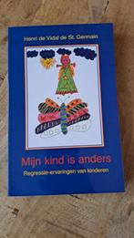 H. de Vidal de Saint Germain - Mijn kind is anders, Boeken, Achtergrond en Informatie, Spiritualiteit algemeen, Ophalen of Verzenden