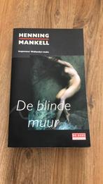 Henning Mankell - De blinde muur, Ophalen of Verzenden, Henning Mankell, Zo goed als nieuw