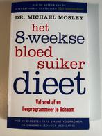 Michael Mosley - Het 8-weekse bloedsuikerdieet, Ophalen of Verzenden, Gelezen, Michael Mosley