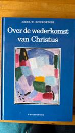 H.W. Schroeder - Over de wederkomst van Christus, Ophalen of Verzenden, Zo goed als nieuw, H.W. Schroeder