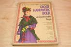 Groot Handwerkboek uit Grootmoeders Jeugd + Patronenblad, Ophalen of Verzenden, Gelezen, Tekenen en Schilderen