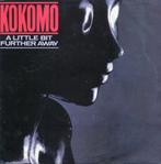 KOKOMO  -  A little bit further away, Gebruikt, 7 inch, Single, Ophalen of Verzenden