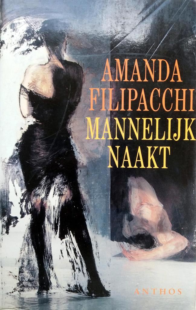 Amanda Filipacchi - Mannelijk naakt, Boeken, Romans, Gelezen, Europa overig, Ophalen of Verzenden
