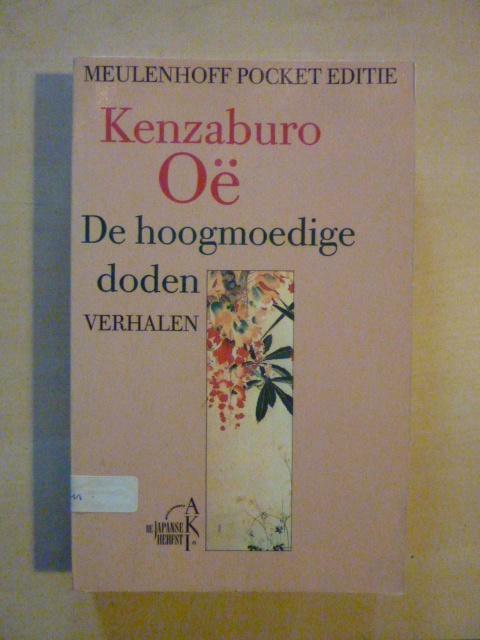 Kenzaburo Oë - De hoogmoedige doden, Boeken, Romans, Zo goed als nieuw, Ophalen of Verzenden