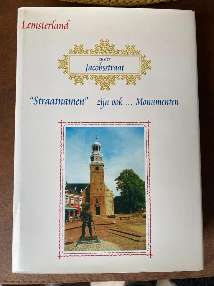 Lemsterland Straatnamen zijn ook Monumenten - Lemmer, Boeken, Oorlog en Militair, Zo goed als nieuw, Algemeen, Tweede Wereldoorlog