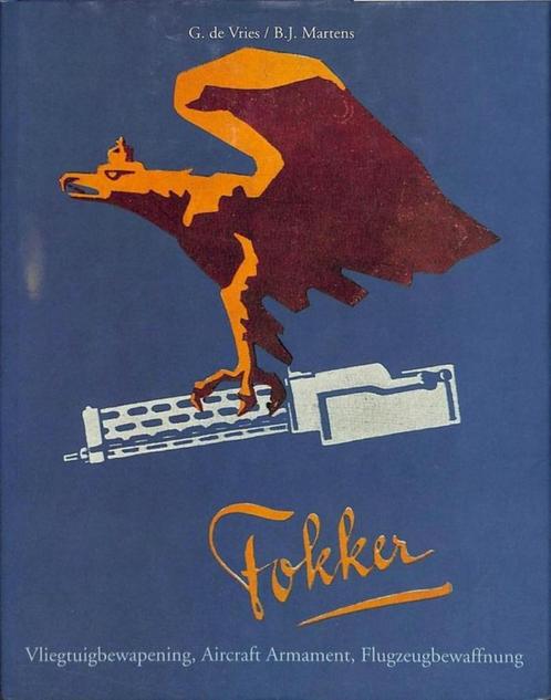 Fokker vliegtuigbewapening, Boeken, Geschiedenis | Vaderland, Zo goed als nieuw, 20e eeuw of later, Ophalen of Verzenden
