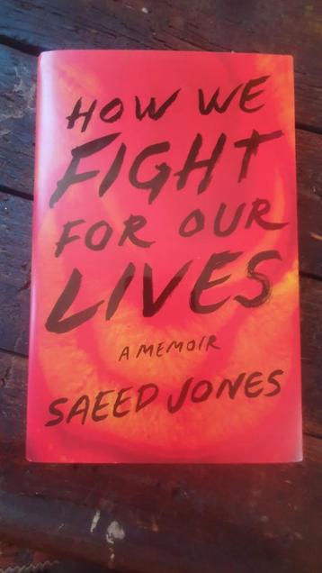 How we fight for our lives hardocover saeed jones beschikbaar voor biedingen