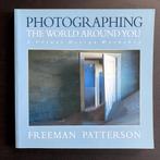Freeman Patterson - Photographing the world around you., Ophalen of Verzenden, Zo goed als nieuw, Freeman Patterson, Overige onderwerpen