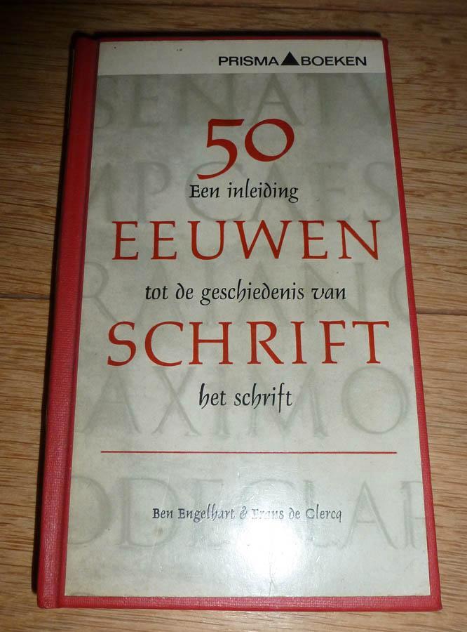 Boek BEN ENGELHART - 50 Eeuwen schrift, Boeken, Politiek en Maatschappij, Gelezen