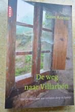 De weg naar Villarbón Karin Anema Roman Bijna gratis, Gelezen, Ophalen of Verzenden, Karin Anema, Nederland