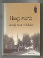 Hooge Mierde kleurrijk zwart-wit bekeken 1880-1980, Verzenden, 20e eeuw of later, Zo goed als nieuw
