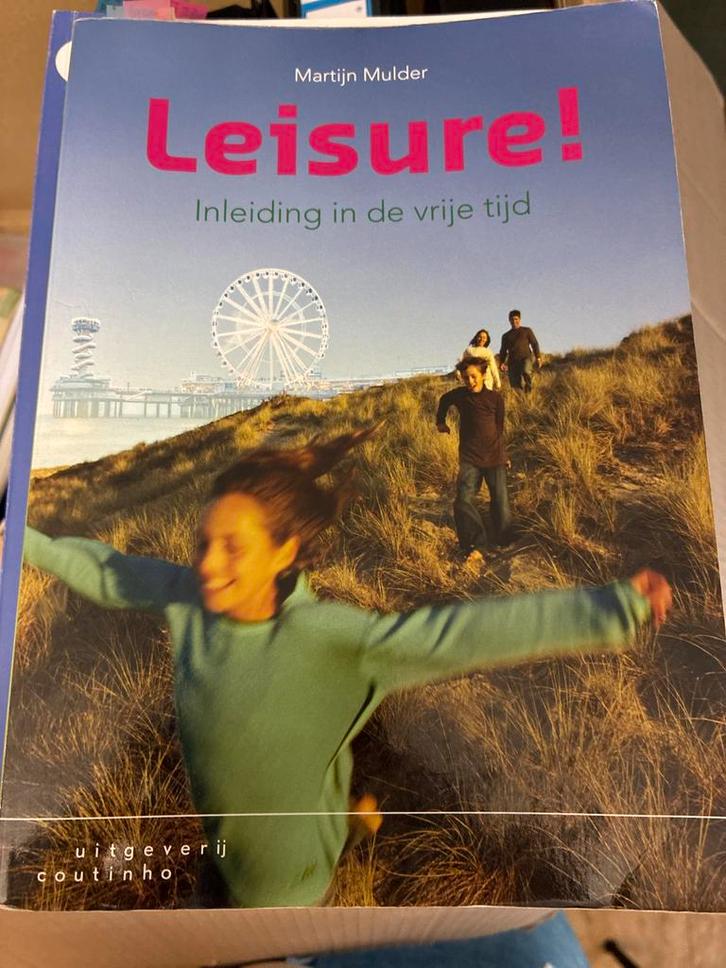 Leisure! Inleiding in de vrije tijd - Martijn Mulder, Boeken, Studieboeken en Cursussen, Zo goed als nieuw, HBO, Gamma, Ophalen of Verzenden