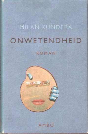 Milan Kundera - Onwetendheid beschikbaar voor biedingen