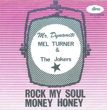 MEL TURNER & THE JOKERS – Rock My Soul (Dino/BEL) beschikbaar voor biedingen