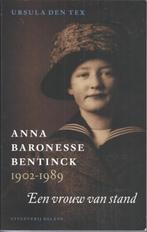 Ursula den Tex Anna Baronesse Bentinck 1902-1989, Boeken, Biografieën, Ophalen of Verzenden, Zo goed als nieuw