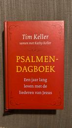 Tim Keller - Psalmendagboek, Boeken, Christendom | Protestants, Ophalen of Verzenden, Zo goed als nieuw, Tim Keller; Kathy Keller