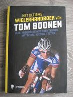 Het ultieme wielerhandboek van Tom Boonen ISBN 9789089311993, Ophalen of Verzenden, Zo goed als nieuw, Johan Dillen, Lopen en Fietsen