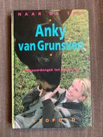 Anky van Grunsven - Naar de top, Boeken, Ophalen of Verzenden, Zo goed als nieuw, A. van Grunsven