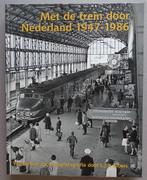 Met de trein door Nederland 1947-1986, Verzenden, Gelezen, L.J.P. Albers, Trein