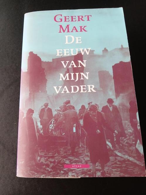 Boek: de eeuw van mijn vader - Geert Mak, Boeken, Literatuur, Gelezen, Nederland, Ophalen of Verzenden