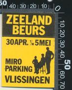 Sticker: Zeeland Beurs - Miro Parking Vlissingen, Verzamelen, Ophalen of Verzenden, Zo goed als nieuw, Bedrijf of Vereniging