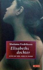 Marianne Fredriksson - Elisabeths dochter, Ophalen of Verzenden, Zo goed als nieuw, Marianne Fredriksson