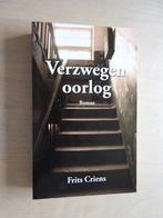 Verzwegen oorlog -Frits Criens - Maasfront Limburg Friesland, Ophalen of Verzenden, Zo goed als nieuw