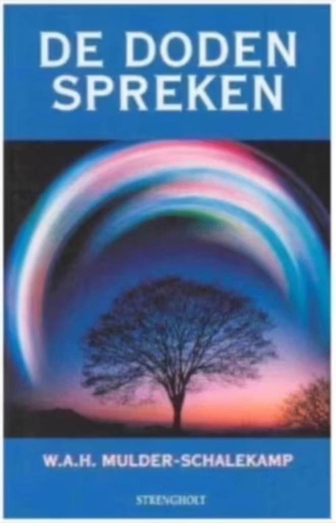 De doden spreken (WAH Mulder-Schalekamp), Boeken, Esoterie en Spiritualiteit, Zo goed als nieuw, Achtergrond en Informatie, Overige onderwerpen