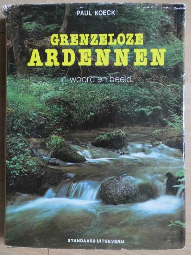 Grenzeloze Ardennen in woord en beeld - Paul Koeck, Boeken, Reisgidsen, Zo goed als nieuw, Reisgids of -boek, Benelux, Overige merken