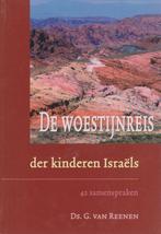 DS.G.VAN REENEN - DE WOESTIJNREIS der kinderen Israels, Boeken, Godsdienst en Theologie, Ophalen of Verzenden, Gelezen