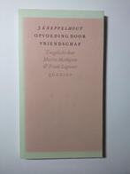 Opvoeding door vriendschap, J. Kneppelhout, Boeken, Verzenden, Gelezen, J. Kneppelhout