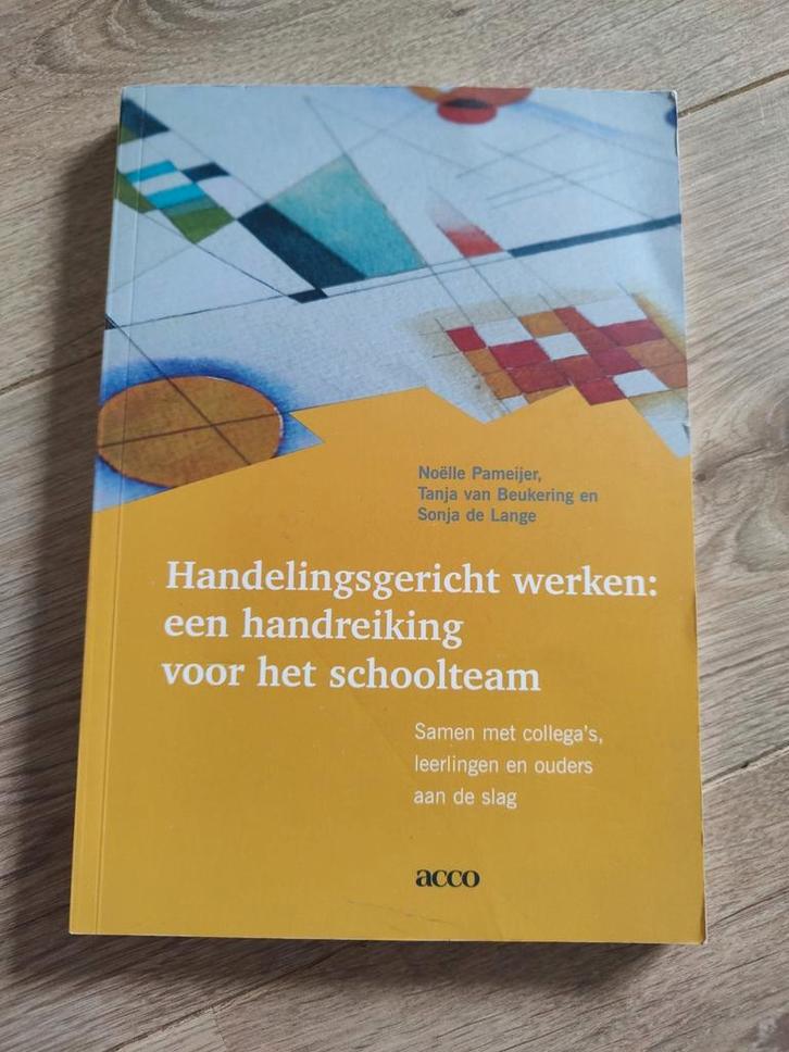 Handelingsgericht werken: een handreiking voor het schooltea, Boeken, Studieboeken en Cursussen, Zo goed als nieuw, Ophalen of Verzenden