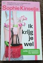 Sophie kinsella - ik krijg je wel, Ophalen of Verzenden, Zo goed als nieuw