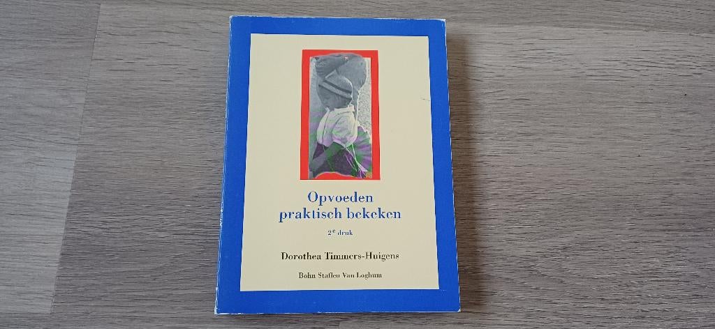 Boek: Opvoeden praktisch bekeken, Boeken, Ophalen of Verzenden, Beta, Gelezen, HBO