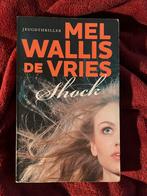 Mel Wallis de Vries - Shock, Boeken, Kinderboeken | Jeugd | 13 jaar en ouder, Ophalen, Zo goed als nieuw, Mel Wallis de Vries