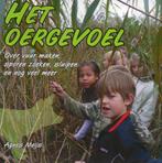 Het oergevoel, natuur beleven met kinderen, Zo goed als nieuw, Ophalen