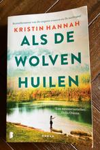 Als de wolven huilen - Kristin Hannah, Ophalen of Verzenden, Gelezen, Kristin Hannah, Amerika