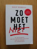 Zo moet het niet van Rolf Dobelli, Ophalen of Verzenden, Gelezen