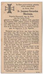 frater Joannes F. Meulman 1918 Alkmaar + 1942 Veghel, 24 jr, Verzenden, Bidprentje
