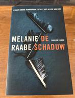 Melanie Raabe - De schaduw, Melanie Raabe, Ophalen of Verzenden, Zo goed als nieuw, Nederland