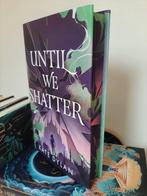 Until we shatter Illumicrate, Boeken, Fantasy, Ophalen of Verzenden, Zo goed als nieuw