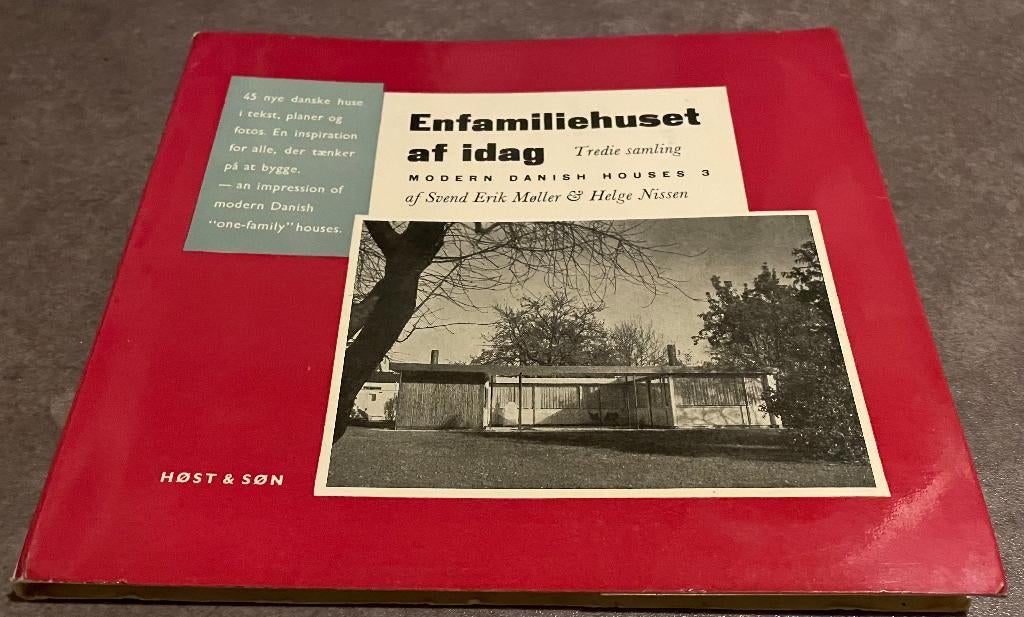 Enfamilienhuset af idag. Tredie samling Danish houses 3, Gelezen, Svent Erik Möller & Helge Nissen, Ophalen of Verzenden, Stijl of Stroming