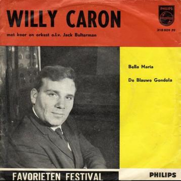 Nederlandse Single (1962) Willy Caron - Belle Maria beschikbaar voor biedingen