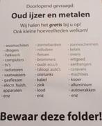 Oud ijzer, metalen, apparaten en autobanden gezocht, Ophalen