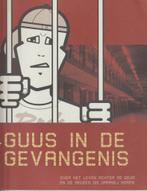 Guus in de gevangenis - over het leven achter de deur., Boeken, Ophalen of Verzenden, Zo goed als nieuw, Fictie