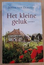 HET KLEINE GELUK door Johan van Dorsten omnibus, Boeken, Romans, Ophalen of Verzenden, Zo goed als nieuw, Nederland