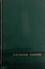 Kathleen Ferrier. Herinneringen, Ophalen of Verzenden, Zo goed als nieuw