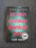 In een donker, donker bos - Ruth Ware, Ophalen of Verzenden, Gelezen, Ruth Ware, Nederland