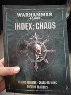 Index Chaos, 40k 9th edition, Ophalen of Verzenden, Zo goed als nieuw, Warhammer 40000, Boek of Catalogus