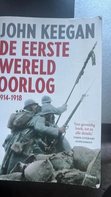 John Keegan - De eerste wereldoorlog. Mooi en dik boek. beschikbaar voor biedingen